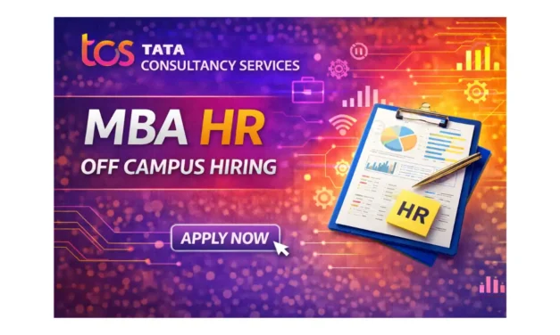TCS MBA HR Off Campus Hiring | 2024 and 2025 batch | Talent Acquisition role