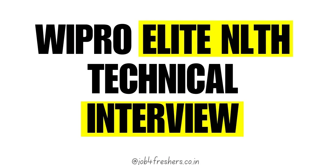 Wipro elite NLTH Technical Interview Questions 2025