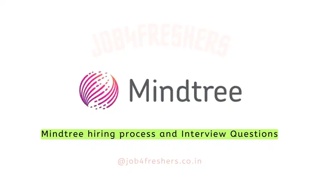 Mindtree hiring process and Interview Questions 2023 for Freshers