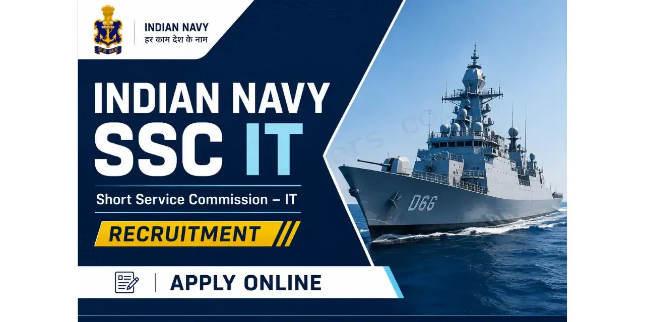 Indian Navy SSC IT Recruitment 2026 | SSC Executive | MSc/ BE/ BTech/ MTech / MCA