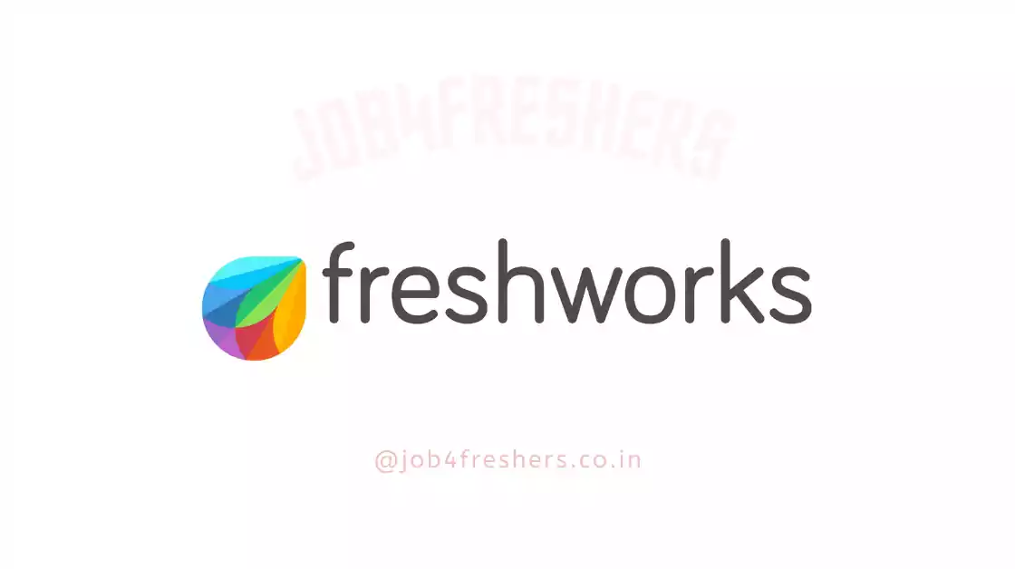 Freshworks Recruitment 2022 | Graduate Trainee | Full Time | Apply Now