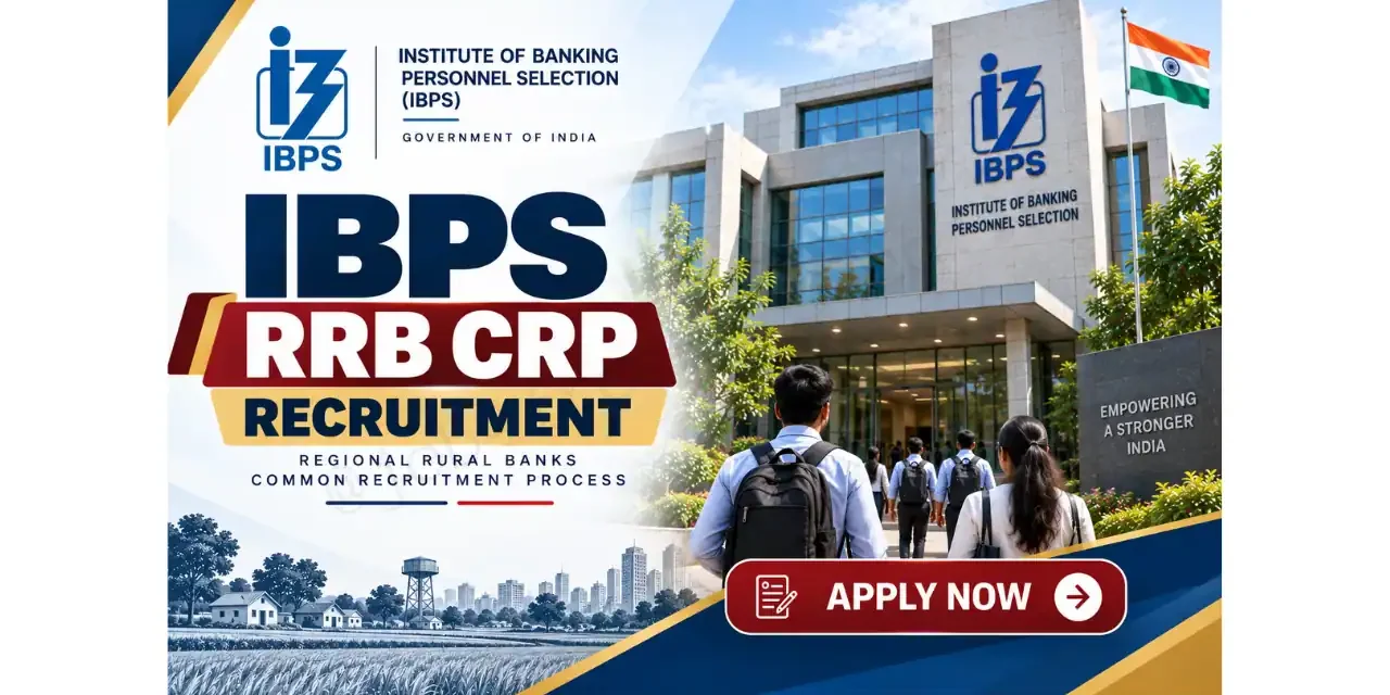 IBPS RRB Recruitment 2026 | Apply Online for 13,706 Officer & Office Assistant Posts