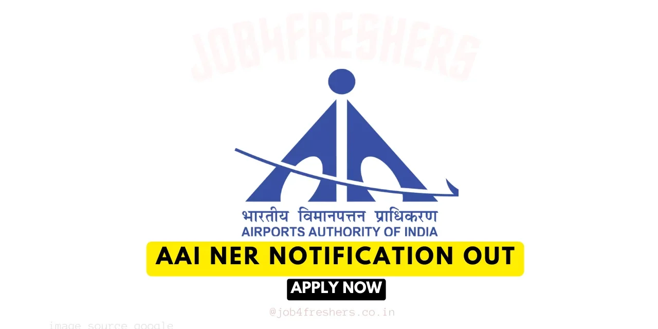 AAI NER Recruitment 2026 for Junior Assistant/Senior Assistant | Apply Now
