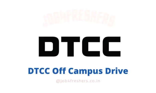 DTCC Off Campus Drive 2023 | Fresher | Software Engineer Intern