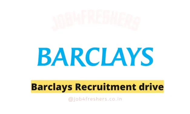 Business Analyst Off Campus Drive Barclays |Apply Now!