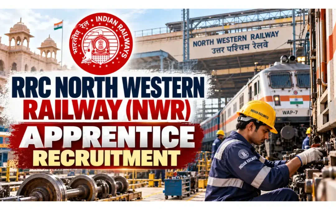 RRC NWR Apprentice Recruitment Notification Out | North Western Railway- 2,008 Vacancies