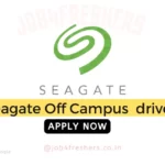 Seagate Off Campus Drive 2024 | VLSI Intern | Details Inside !!