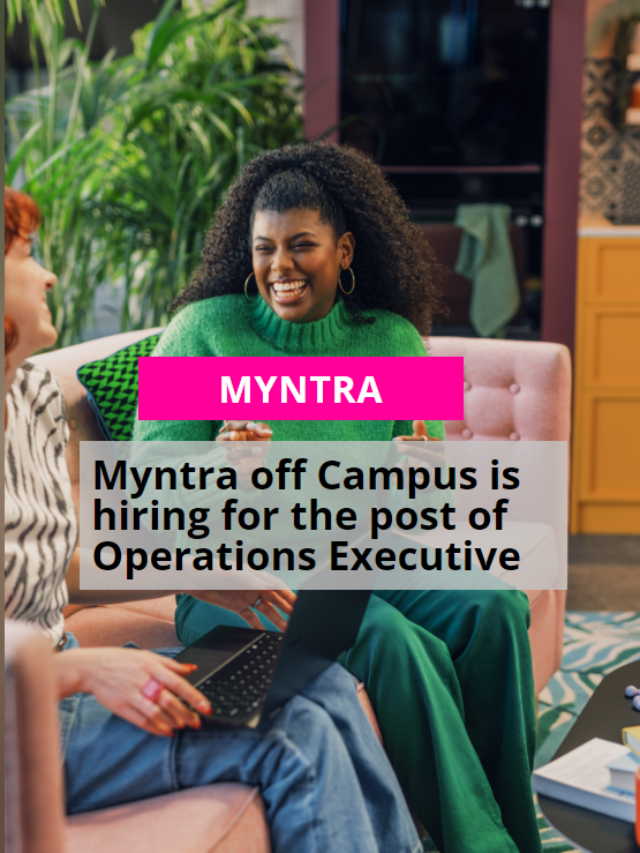 Myntra Off Campus 2023 | Operations Executive | Apply online
