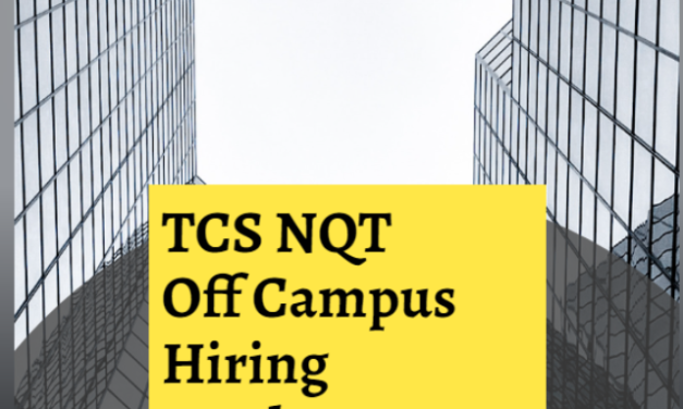 TCS NQT Off Campus Hiring Fresher | Apply Now!!