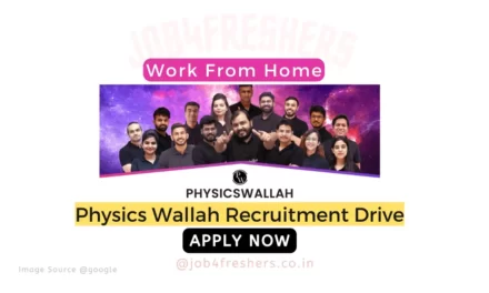 Physics Wallah Hiring Work From Home |Apply Now!