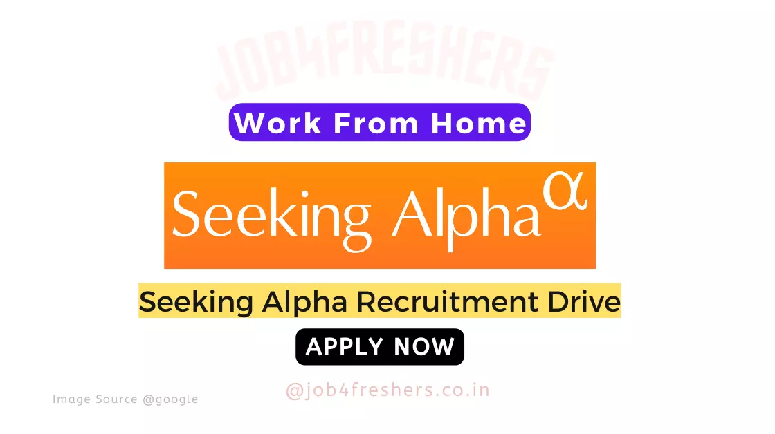 Seeking Alpha Off Campus 2023 Hiring News Editor |Work From Home |Apply Now