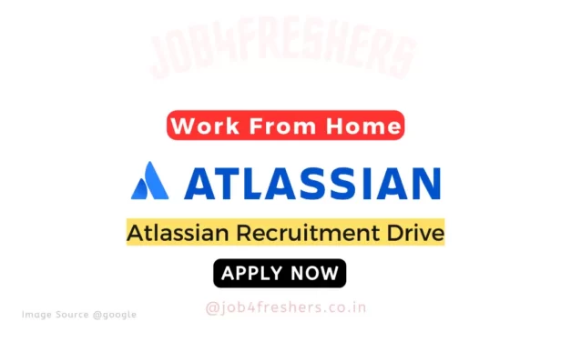 Work From Home Job in Atlassian Careers |Apply Now!