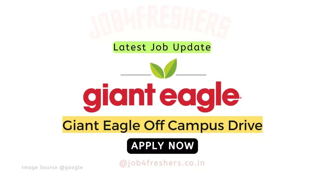 Giant Eagle Off Campus Hiring Associate Engineer |Apply Now!