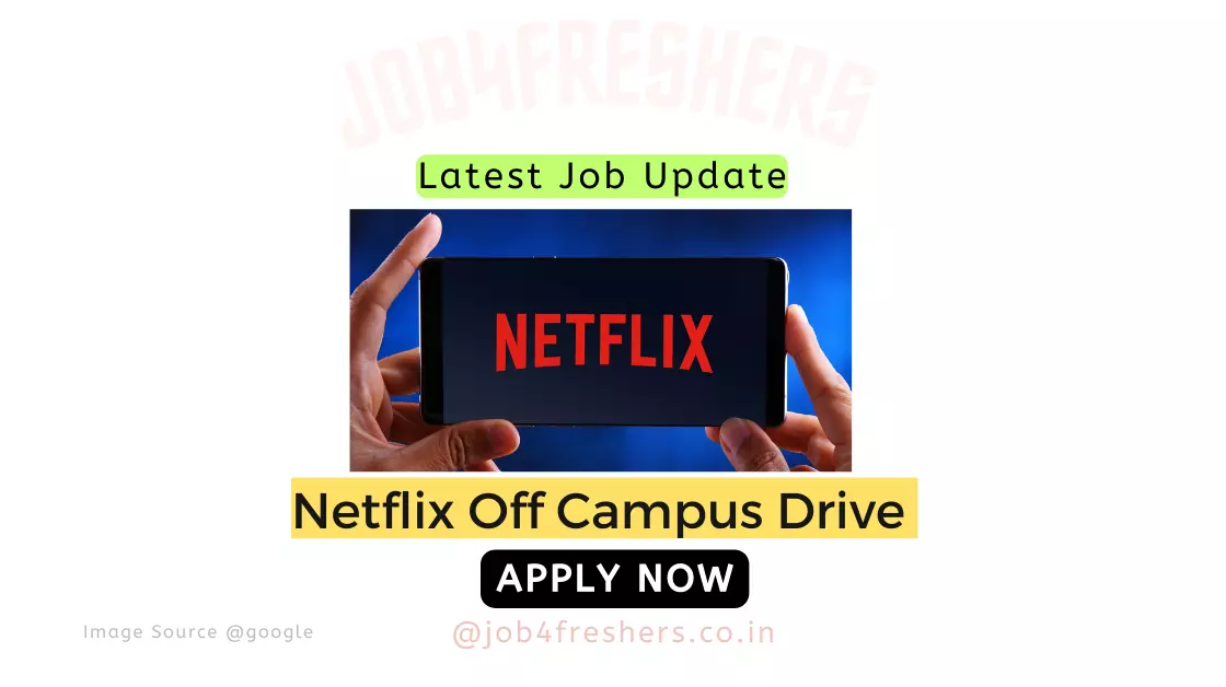 Netflix Off Campus Drive 2023 Hiring for Ads Quality