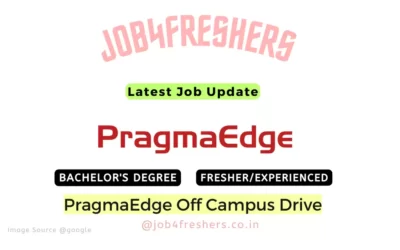 PragmaEdge Off Campus 2023 Hiring QA Associate |Fresher |Apply Now!