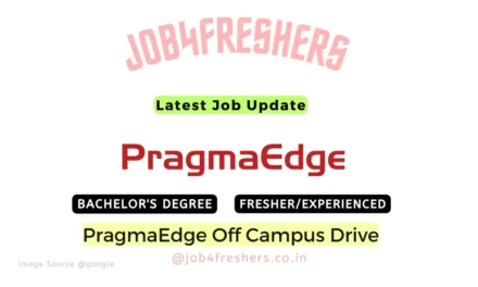 PragmaEdge Off Campus 2023 Hiring QA Associate |Fresher |Apply Now!