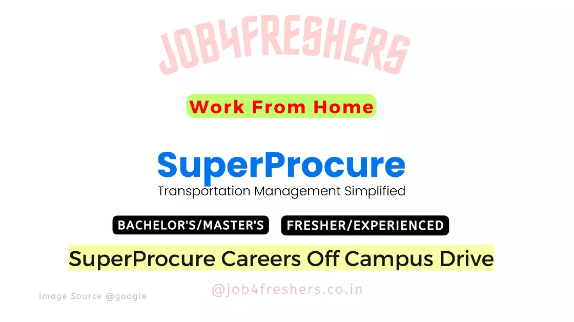 SuperProcure Off Campus Drive 2023 Hiring Work From Home Job |Apply Now!