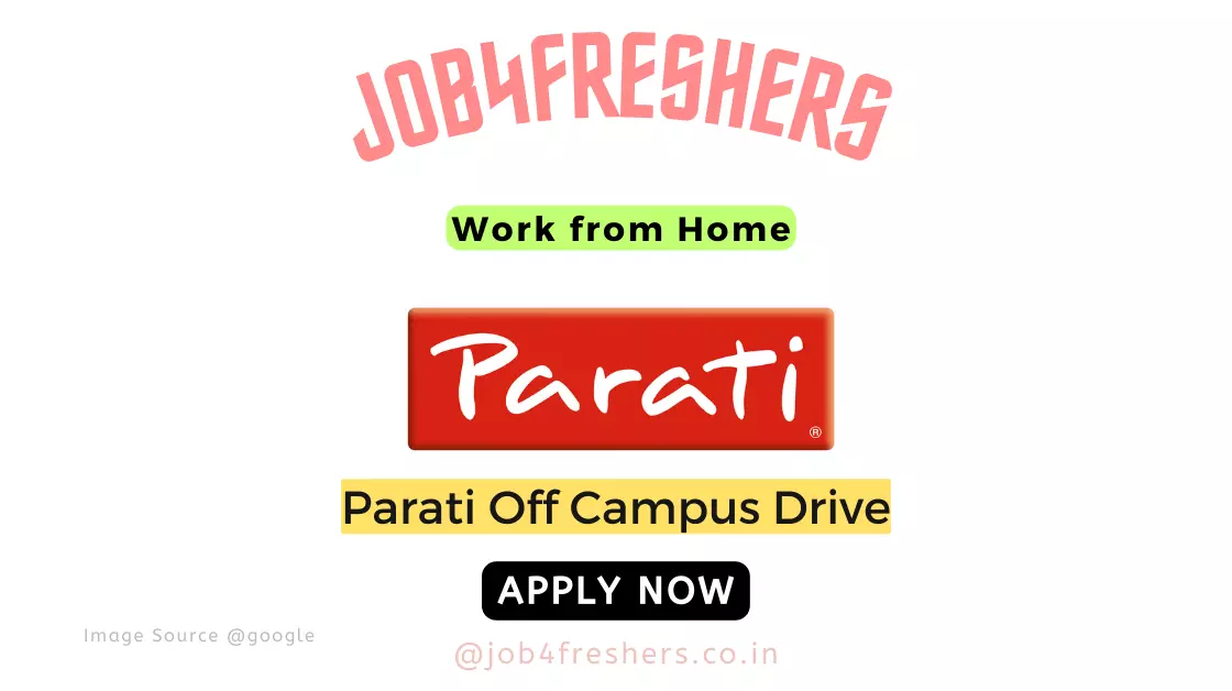 Parati Off Campus 2023 |Work from Home |Apply Now!