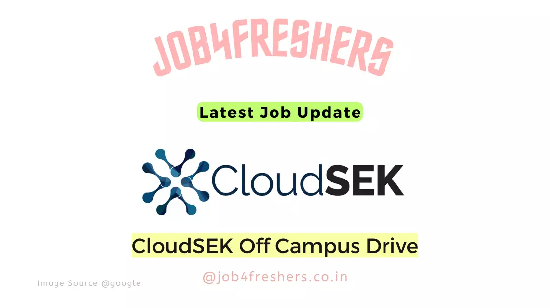 CloudSEK Off Campus 2024 |Product Specialist Intern |Apply Now!