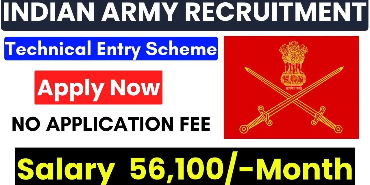 Indian Army Recruitment Technical Entry Scheme (TES) 2023 | Apply Now!