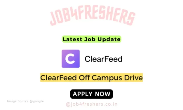 ClearFeed Off Campus 2023 |Software Engineer Intern |Apply Now!