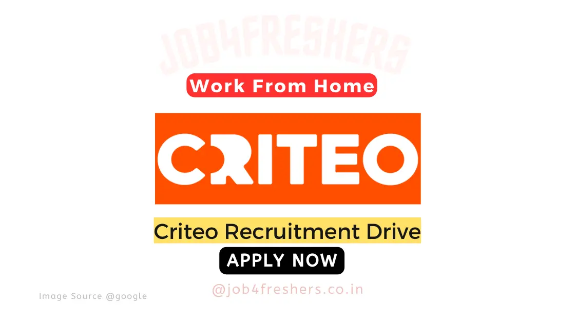 Criteo Off Campus Recruitment 2023 | Work From Home | Latest Job !