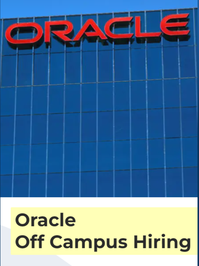 Oracle Off Campus Drive 2023 Job4freshers