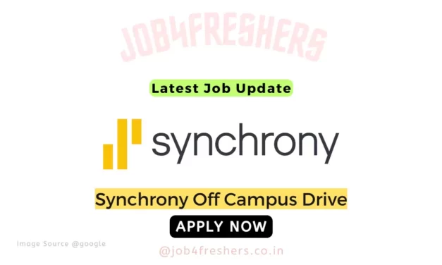 Synchrony Off Campus is Hiring Freshers |Apply Now!