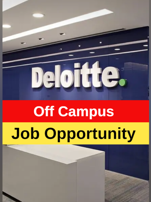 Deloitte Off Campus Drive 2024 Job4freshers