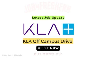 FRESHERS JOBS 5 KLA Off Campus Hiring For Associate Post | Chennai