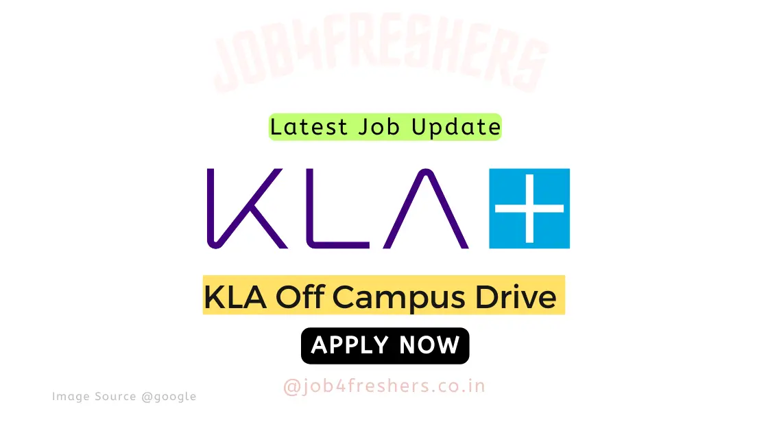 KLA Off Campus Hiring For Systems Engineer Intern | Chennai