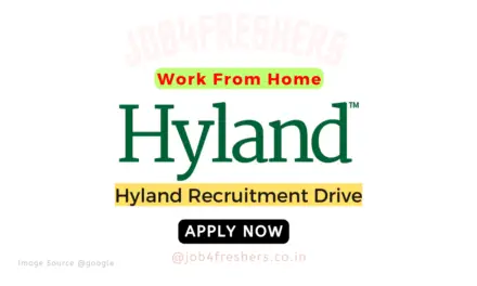 Hyland Off Campus 2024 Hiring For Work From Home | Apply Now!