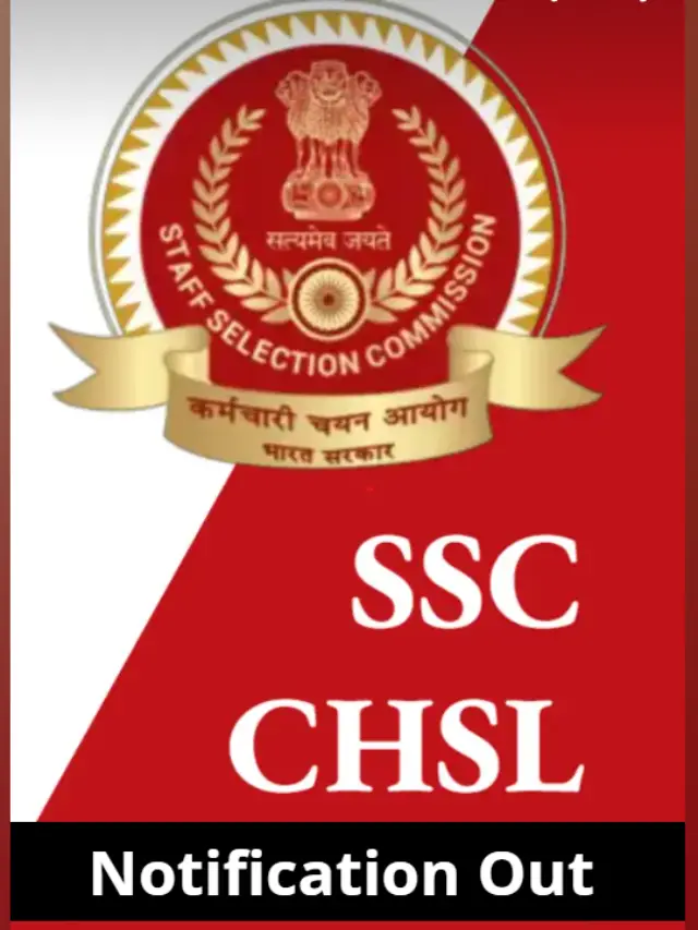 SSC CHSL Notification out | Application Form, Exam Date