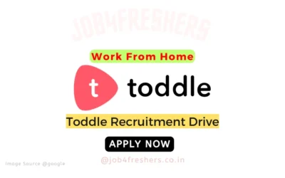 Toddle Recruitment 2024 Hiring Work From Home | Apply Now!