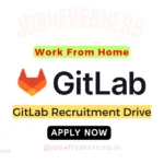 GitLab Recruitment 2024 | Work From Home | Associate Engineer | Apply Now