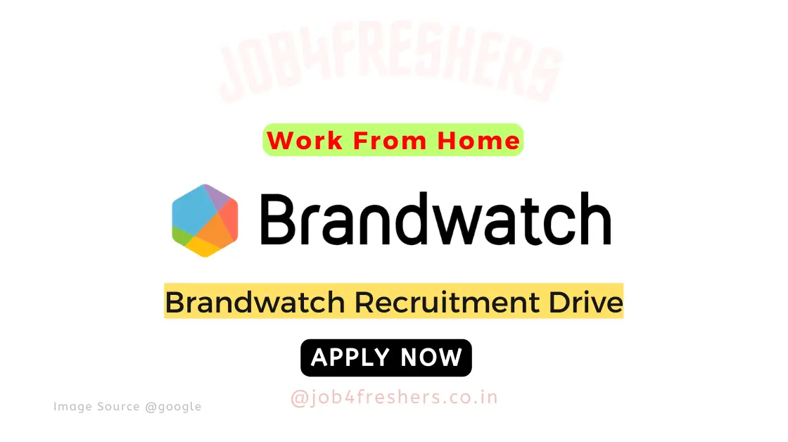 Work From Home From Brandwatch Off Campus 2024 | Apply Now!