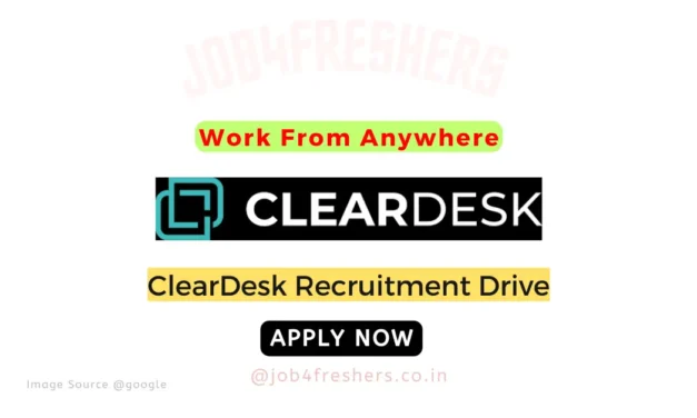 Work From Home Job For ClearDesk Recruitment 2024 | HR Intern | Apply Now!