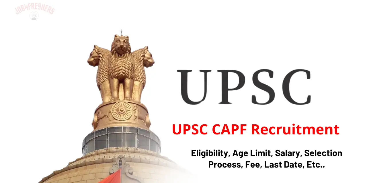 UPSC CAPF AC Notification 2024 for 506 Posts | Apply Online