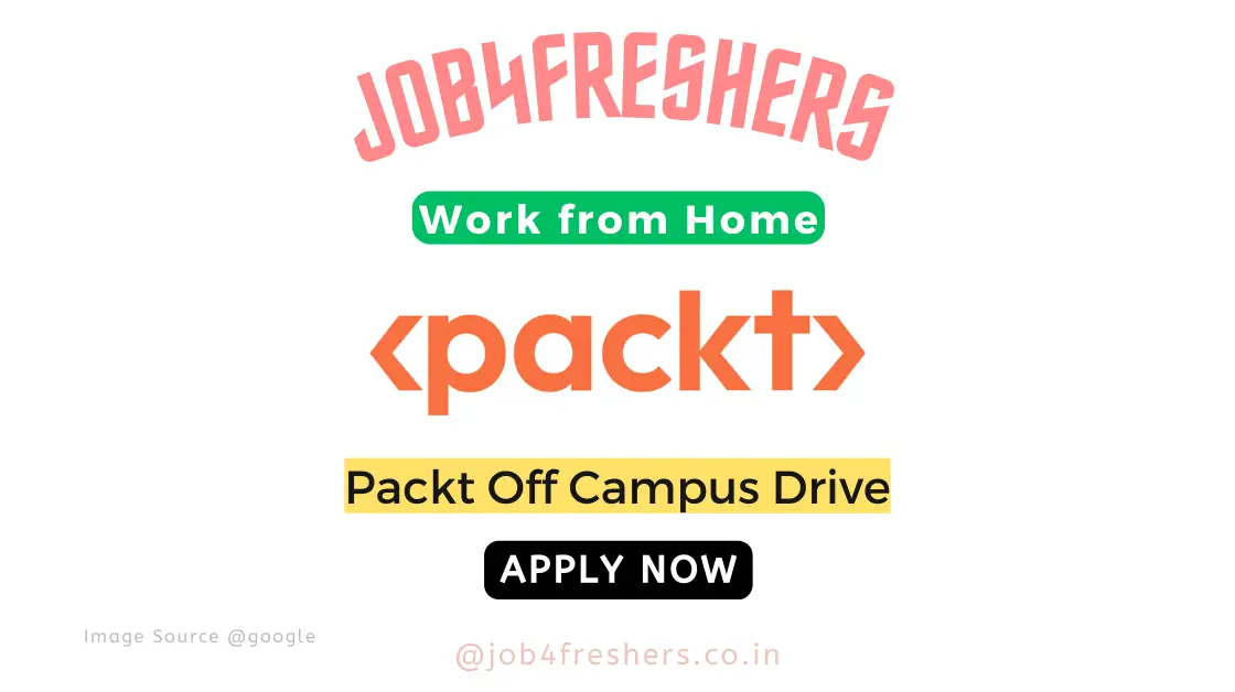 Packt Off Campus hiring Work From Home | Apply Now!