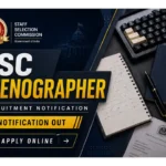 SSC Stenographer Recruitment for Grade C & D | 12th Pass Eligible