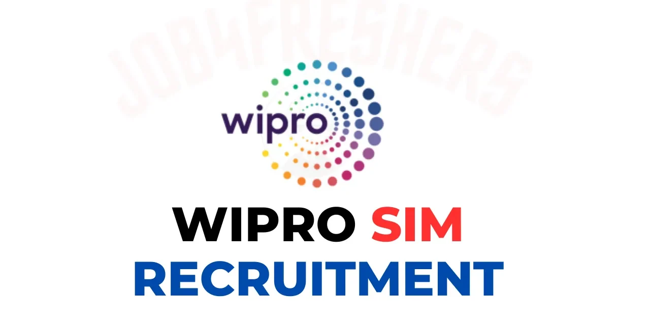 Wipro SIM Recruitment 2025 freshers | Apply Now