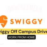 Swiggy Off Campus Drive for Work From Home Job | Apply NOw