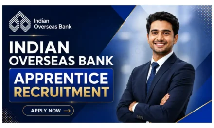 Indian Overseas Bank Recruitment 2026 Notification for 750 Apprentices Posts | Online Form