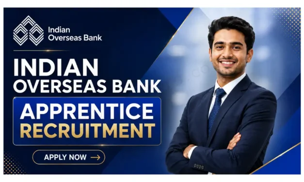 Indian Overseas Bank Recruitment 2026 Notification for 750 Apprentices Posts | Online Form