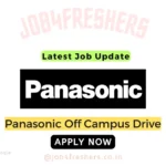 Panasonic Off Campus Drive 2025 | Hiring Fresher | Apply Now!