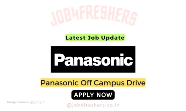 Panasonic Off Campus Drive 2025 | Hiring Fresher | Apply Now!