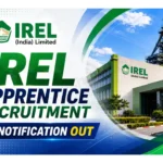 IREL Apprentice Recruitment 2026: Apply for 38 Graduate, Technician & Trade Apprentice Posts