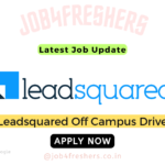 LeadSquared Off campus 2024 Hiring Interns | Apply Now!