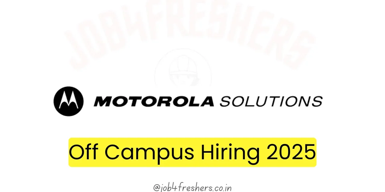 Motorola Solutions Off Campus Hiring 2025 For Salesforce Developer