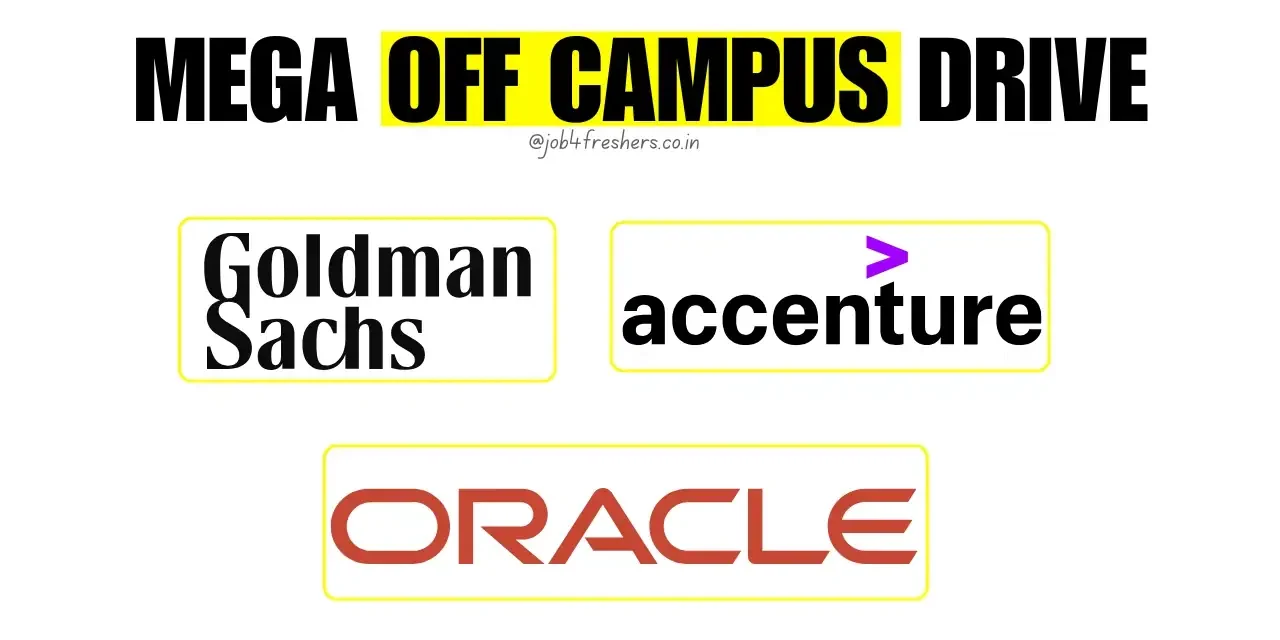 Accenture, Oracle, Goldman Sachs Off Campus Hiring 2025: Apply Now for Freshers & Experienced Roles